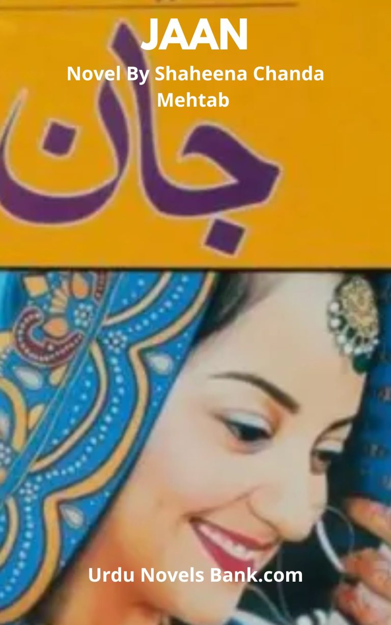 Jaan Novel By Shaheena Chanda Mehtab