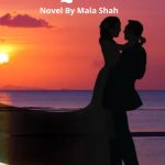 Kambakkht Ishq Mera Novel By Mala Shah