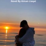 Khatti Meethi Love Story Novel By Aiman Liaqat