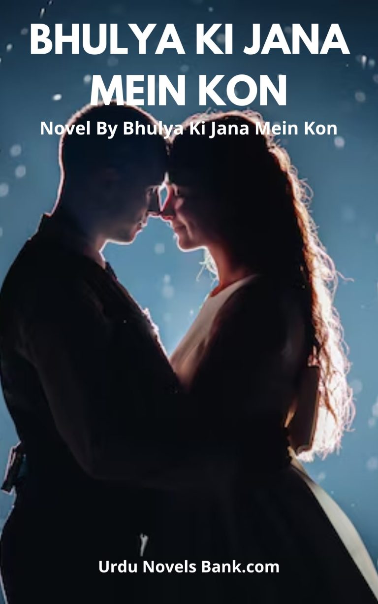 Bhulya Ki Jana Mein Kon Novel By Sundas Usman