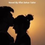 Dil Ki Dharkan Tum Ho Novel By Iffat Sehar Tahir