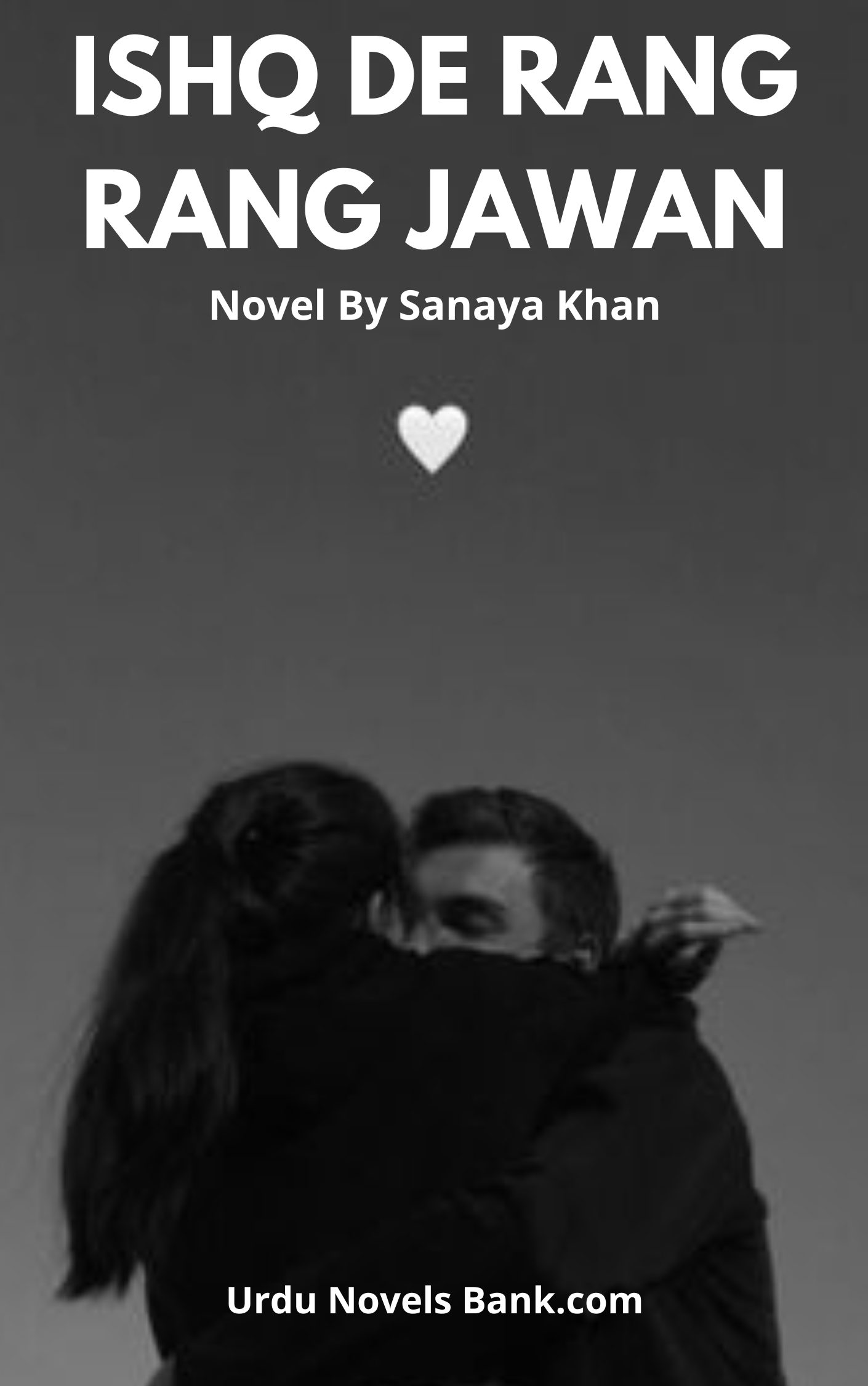 Ishq De Rang Rang Jawan Novel By Sanaya Khan