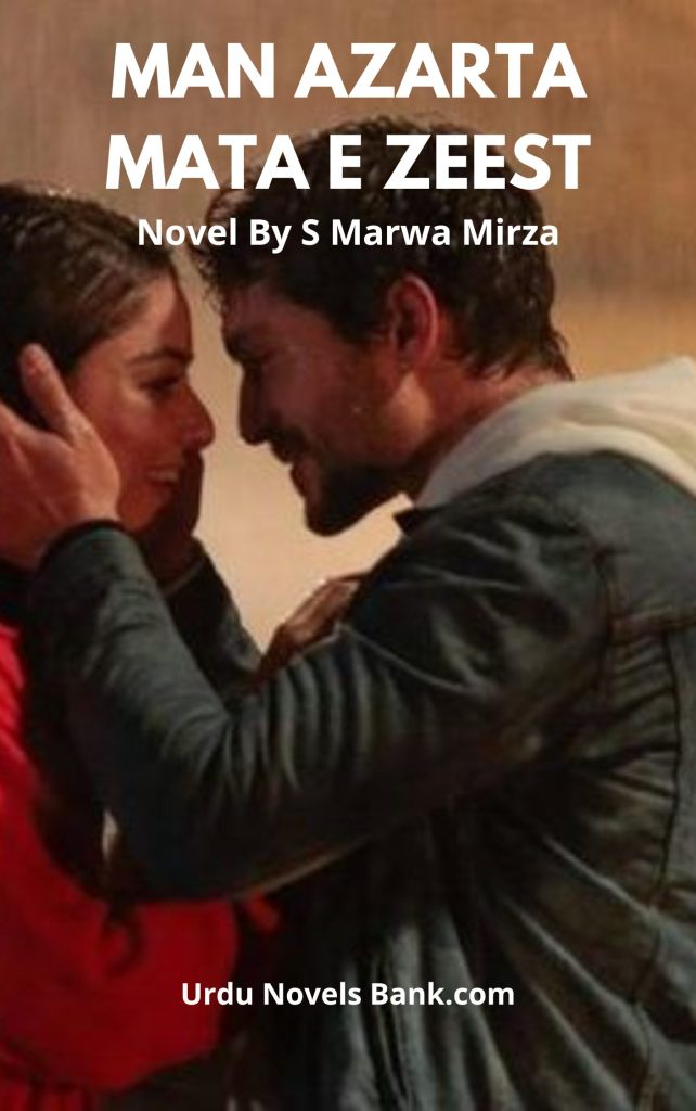 Man Azarta Mata e Zeest Novel By S Merwa Mirza