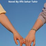 Mohabbat Dil Pe Dastak Novel By Iffit Sehar Tahir