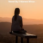 Muj Maast Ko Bha Gai Woh Sanwali Novel By S Merwa Mirza