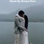 Luta Hai Dil Ko Teri Ada Ne Novel By Manya Khan