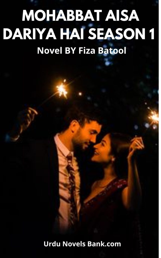 Mohabbat Aisa Dariya Hai Season 1 By Fiza Batool