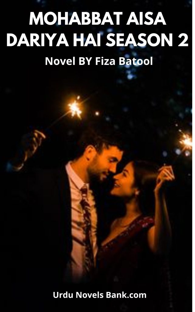 Mohabbat Aisa Dariya Hai Season 2 By Fiza Batool