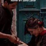 Mujhy Apney Milan Ka Ghuroor Do Novel By Sana Zafar