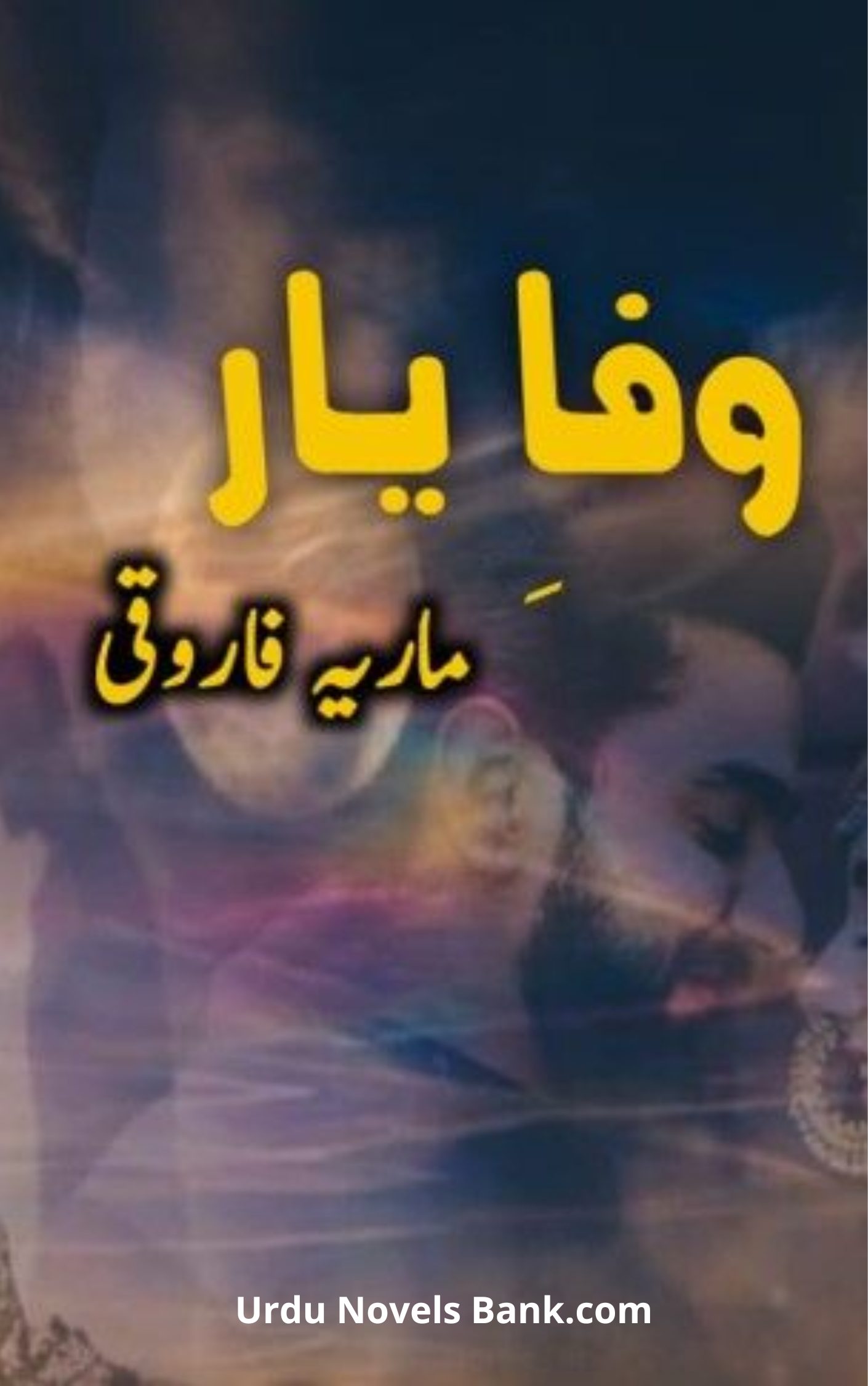 Wafa e Yaar Novel By Maria Farooqi